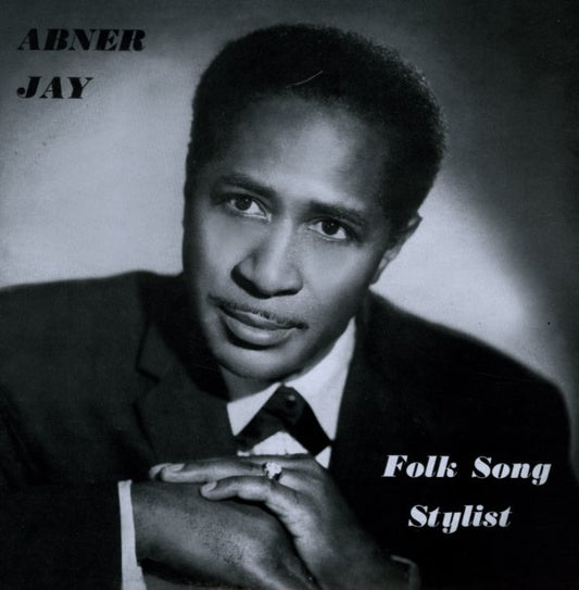 ABNER JAY – Folk Song Stylist LP