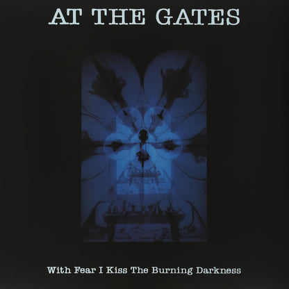 AT THE GATES – With Fear I Kiss The Burning Darkness LP