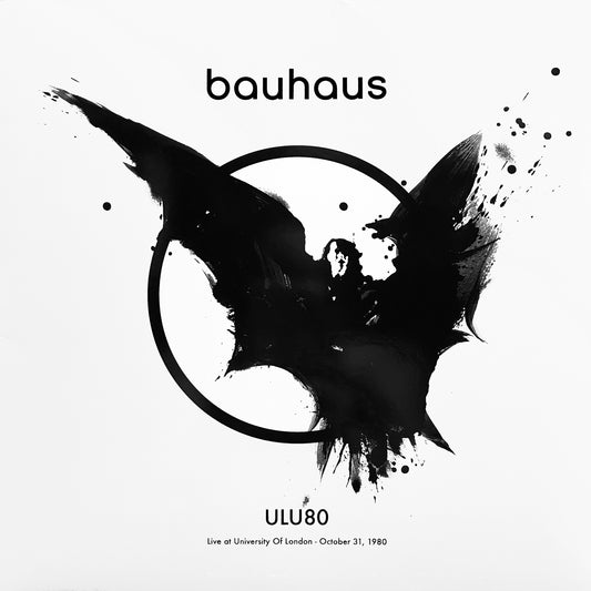 BAUHAUS – ULU 80 • Live At University Of London 10/31/1980 LP