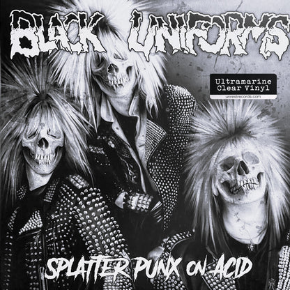 BLACK UNIFORMS – Splatter Punx On Acid LP