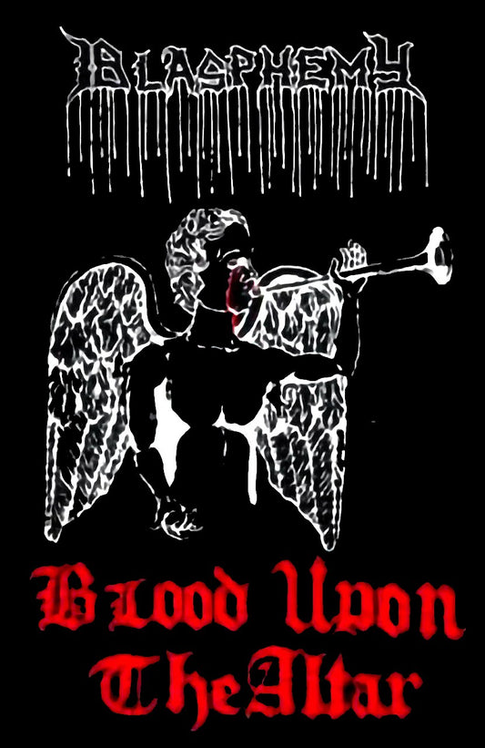 BLASPHEMY – Blood Upon the Altar Cassette