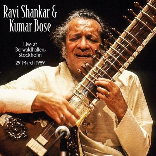 RAVI SHANKAR & KUMAR BOSE – Live in Berwaldhallen, Stockholm 3/29/89 LP