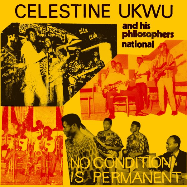 CELESTINE UKWU & HIS PHILOSOPHERS NATIONAL – No Condition Is Permanent LP