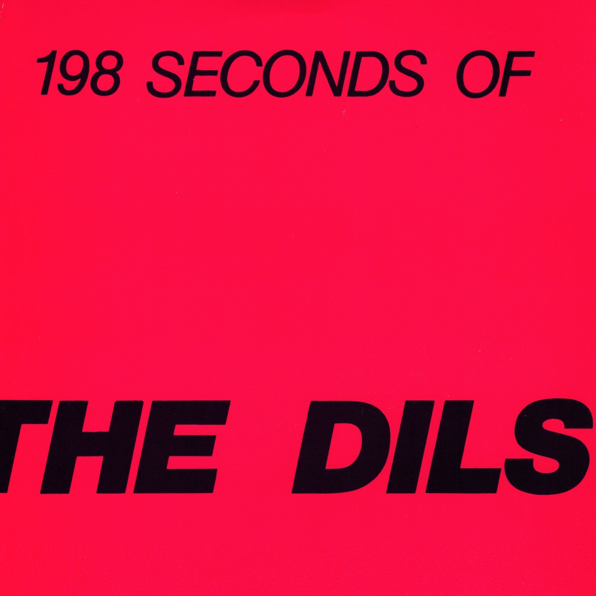 DILS – 198 Seconds 7" (red vinyl)