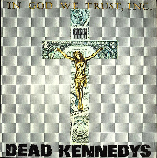 DEAD KENNEDYS – In God We Trust, Inc. LP