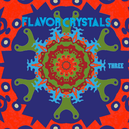 FLAVOR CRYSTALS – Three 3xLP (color vinyl)