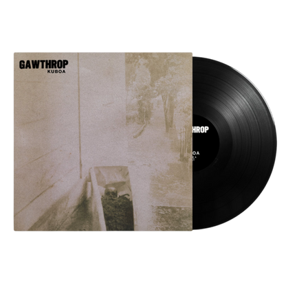 GAWTHROP – Kuboa LP