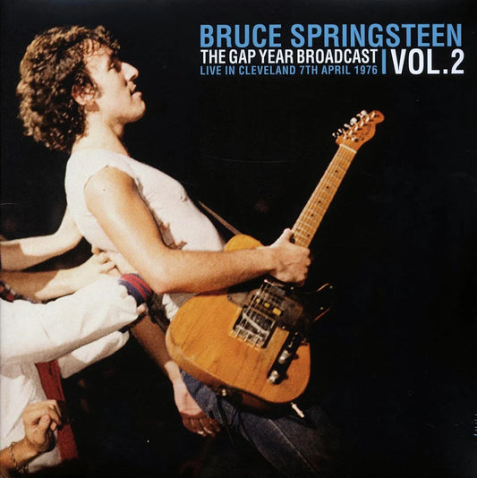 BRUCE SPRINGSTEEN – The Gap Year Broadcast Vol 2: Live In Cleveland 6/7/1976 2xLP