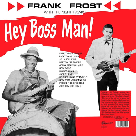 FRANK FROST WITH THE NIGHT HAWKS – Hey Boss Man! LP (clear vinyl)