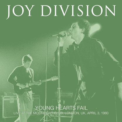 JOY DIVISION – Young Hearts Fail • Live At The Moonlight Club 1980 LP (clear vinyl)