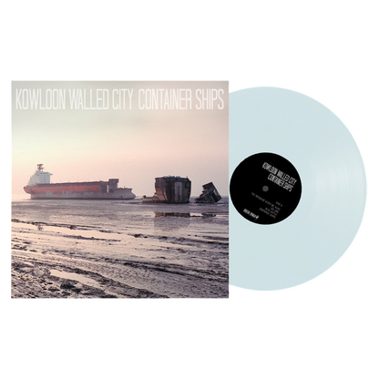 KOWLOON WALLED CITY – Container Ships LP (icy transparent blue vinyl)