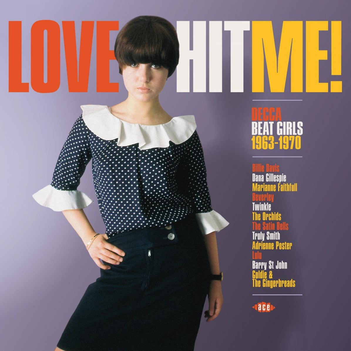V/A – Love Hit Me! • Decca Beat Girls 1963-1970 LP