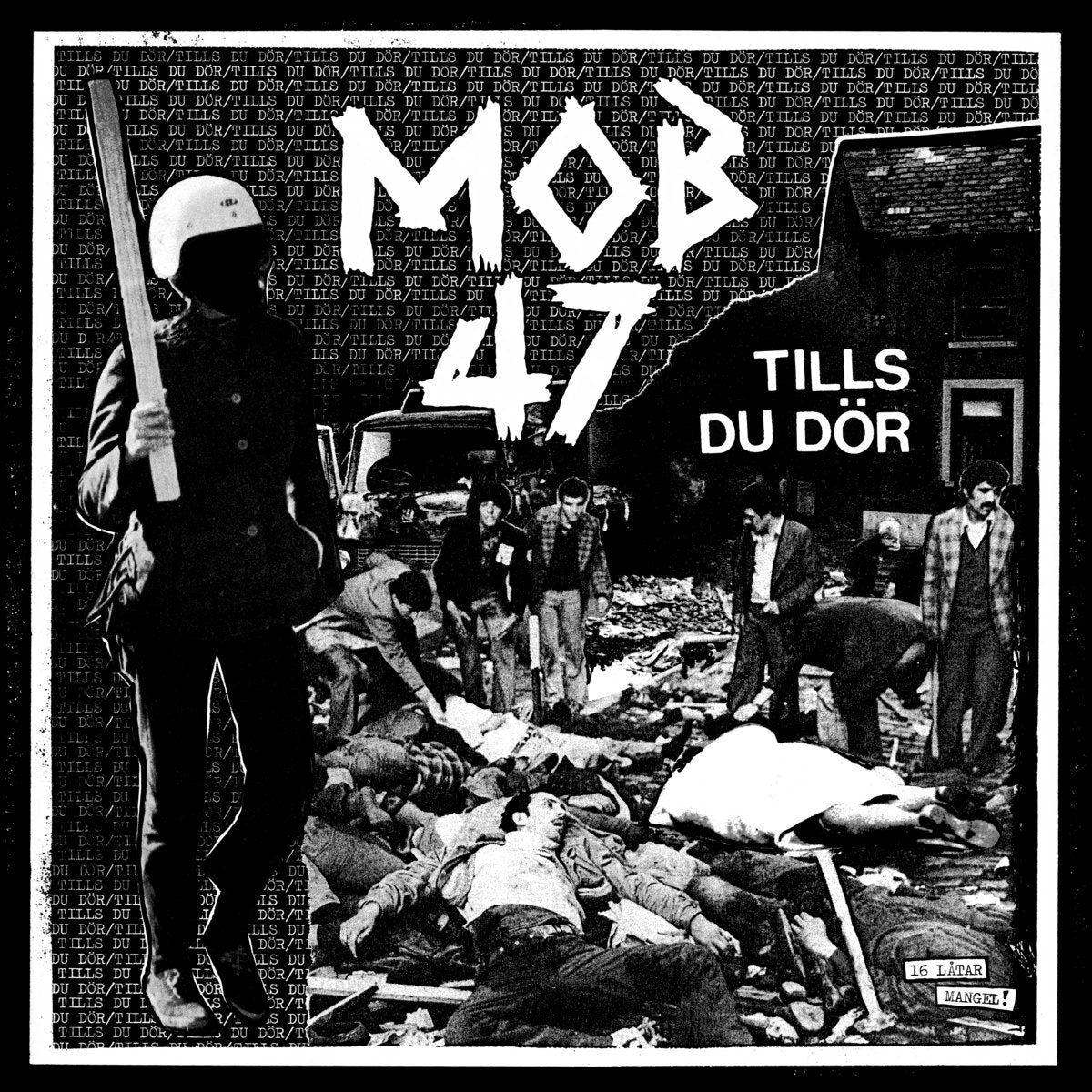 MOB 47 – Tills Du Dör LP