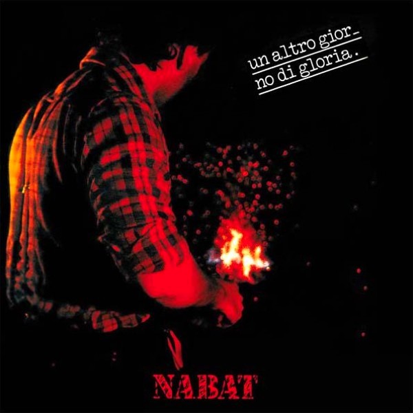 NABAT – Un Altro Giorno Di Gloria LP