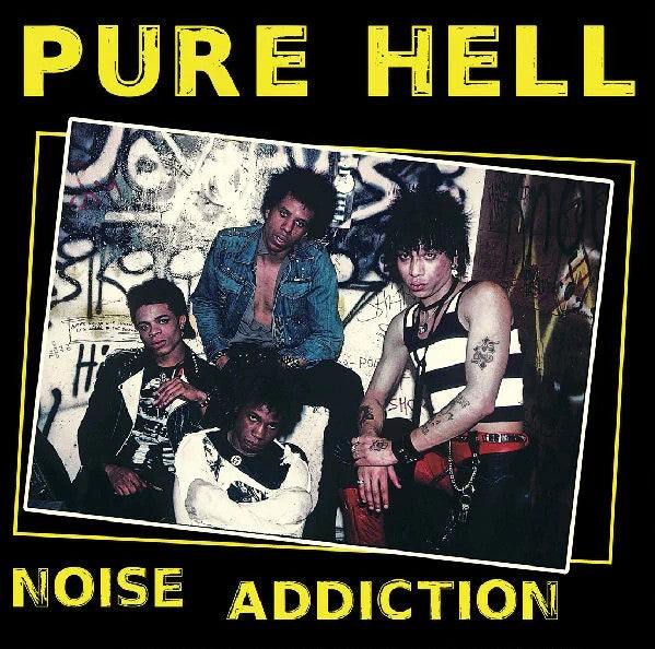 PURE HELL – Noise Addiction LP