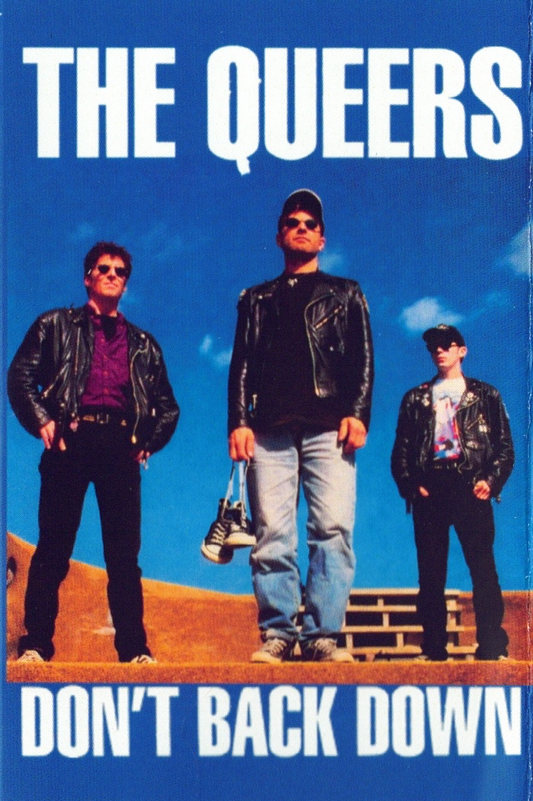 QUEERS – Don't Back Down Cassette