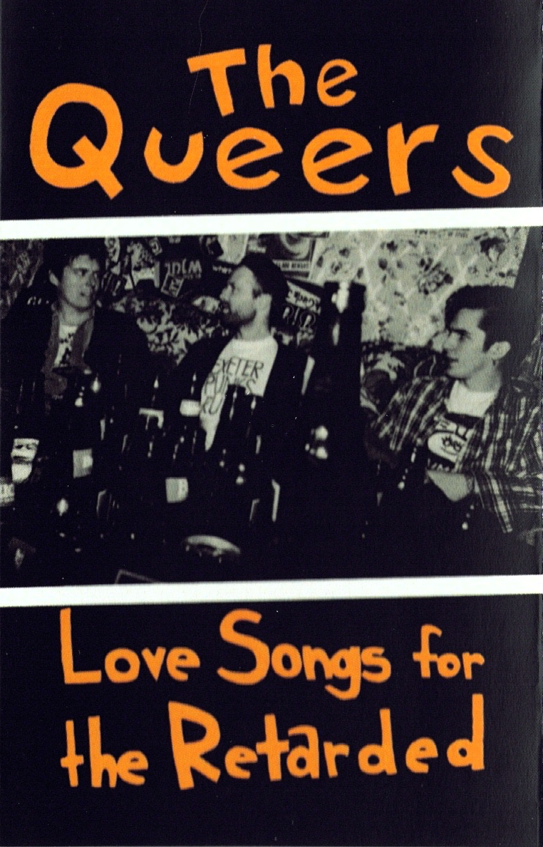 QUEERS – Love Songs For The Retarded Cassette