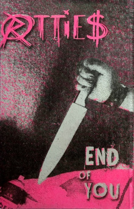 ROTTIES – End Of You Cassette