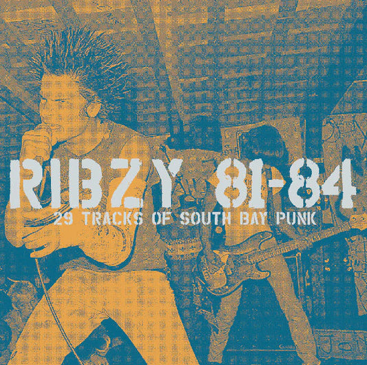 RIBZY – 81-84: 29 Tracks of South Bay Punk LP