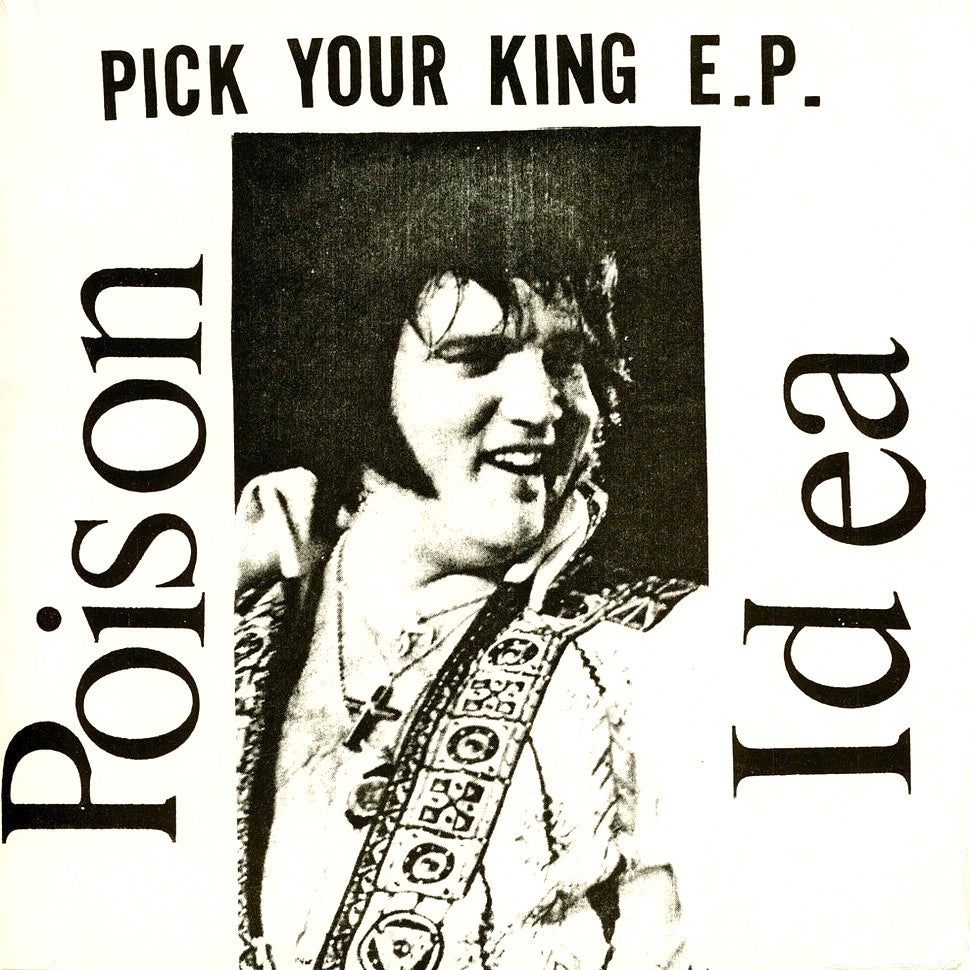 POISON IDEA – Pick Your King 12" E.P. (white vinyl)