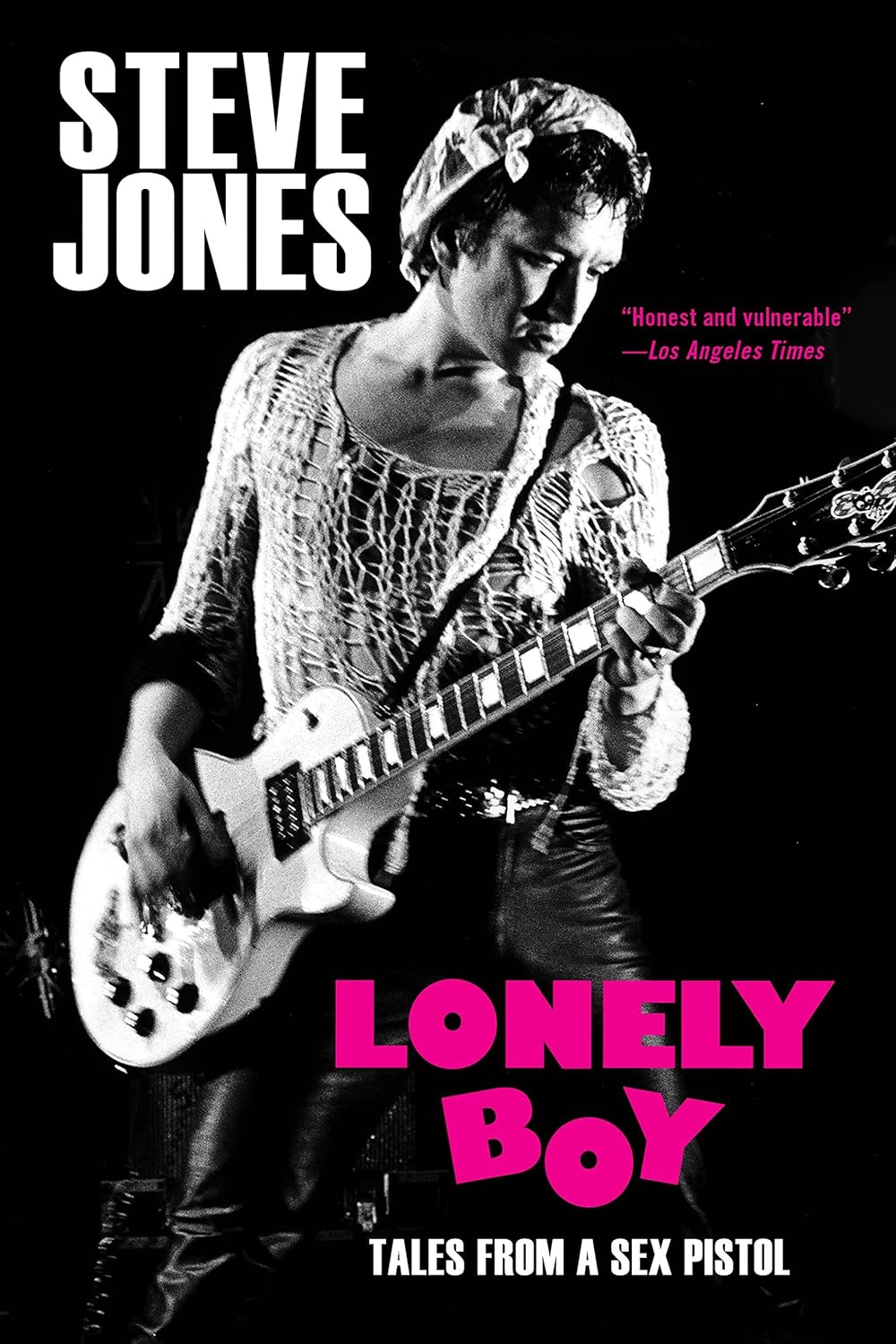 Lonely Boy: Tales From A Sex Pistol by Steve Jones