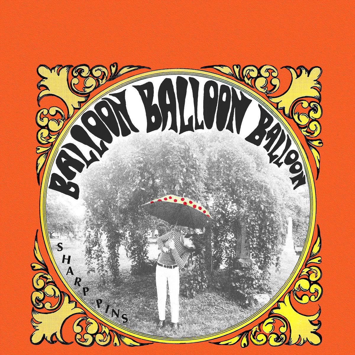 SHARP PINS – Balloon Balloon Balloon LP