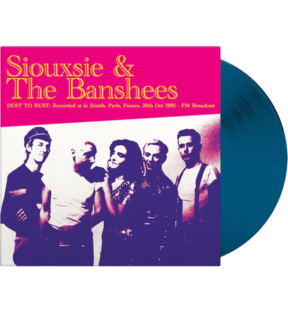 SIOUXSIE & THE BANSHEES – Dust To Rust • Live At Le Zénith 1991 LP (blue vinyl)