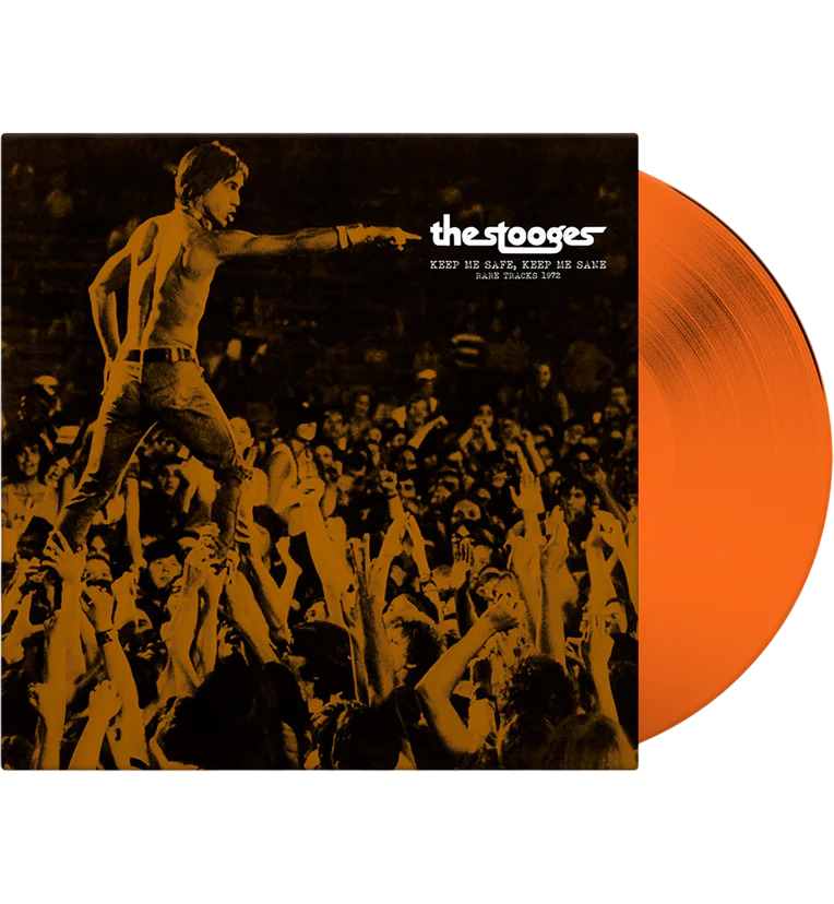 STOOGES – Keep Me Safe, Keep Me Sane • Rare Tracks 1972 LP (orange vinyl)