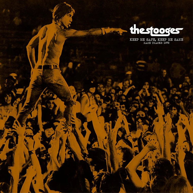 STOOGES – Keep Me Safe, Keep Me Sane • Rare Tracks 1972 LP (orange vinyl)