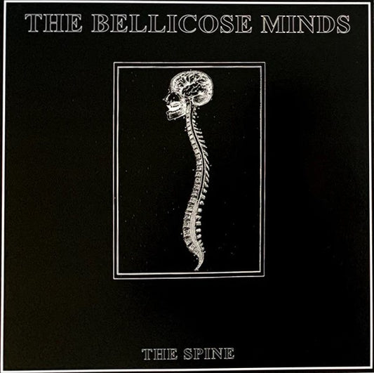 BELLICOSE MINDS – The Spine LP