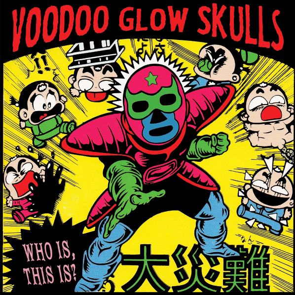 VOODOO GLOW SKULLS – Who Is, This Is? LP (neon green vinyl)