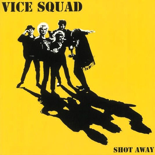 VICE SQUAD – Shot Away LP