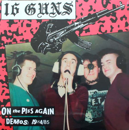 16 GUNS ‎– On The Piss Again - Demos 1984/85 LP