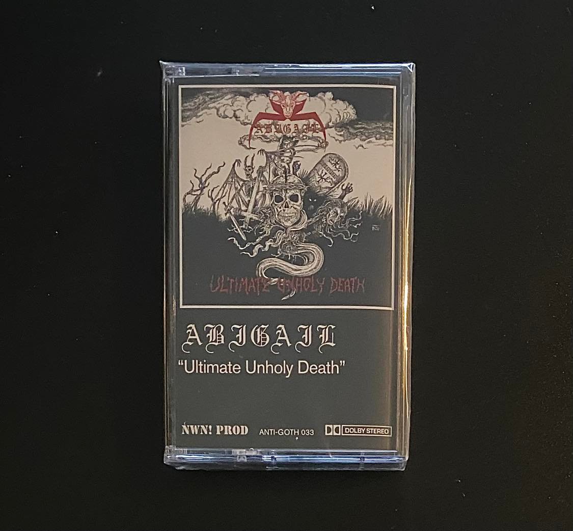 ABIGAIL – Ultimate Unholy Death Cassette