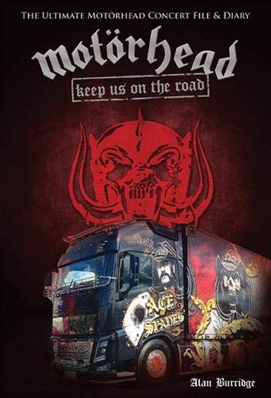 Motörhead: Keep Us On The Road