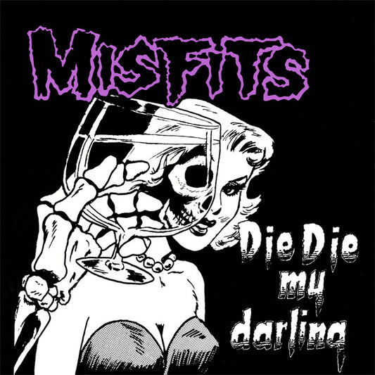 MISFITS – Die, Die My Darling 12"