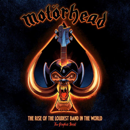 Motörhead: The Rise of the Loudest Band in the World - The Authorized Graphic Novel