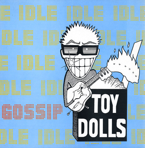 TOY DOLLS – Idle Gossip 2xLP (yellow vinyl)