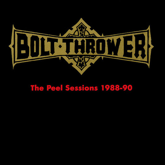 BOLT THROWER – Peel Sessions 1988-90 LP