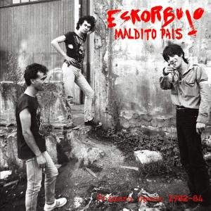 ESKORBUTO – Maldito Pais (Primera Época 1982-84) LP