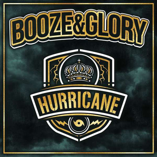 BOOZE&GLORY – Hurricane LP