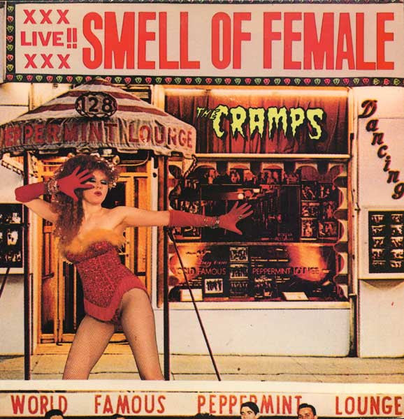 CRAMPS – Smell Of Female 12"