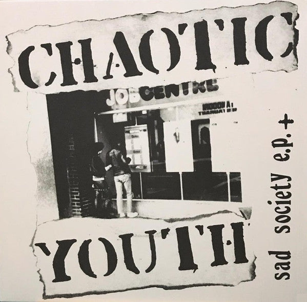 CHAOTIC YOUTH – Sad Society E.P. + 12"