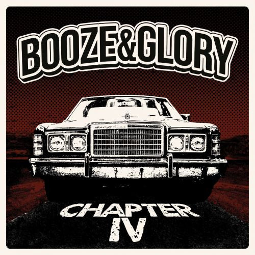 BOOZE&GLORY – Chapter IV LP