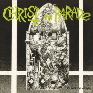 CHRIST ON PARADE – Sounds Of Nature LP