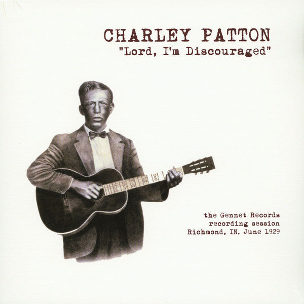 CHARLEY PATTON – Lord, I'm Discouraged LP