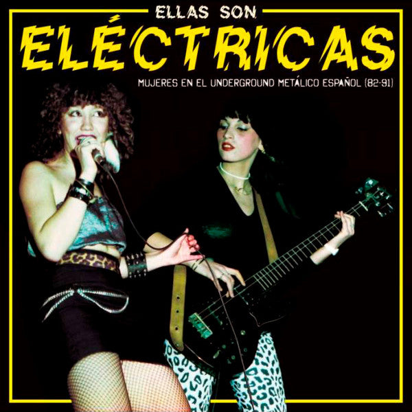V/A – Ellas Son Eléctricas - Mujeres En El Underground Metálico Español (82-91) LP