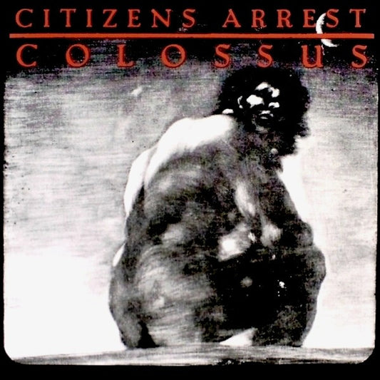 CITIZENS ARREST – Colossus 2xLP