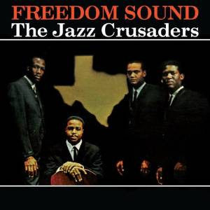 JAZZ CRUSADERS – Freedom Sound LP