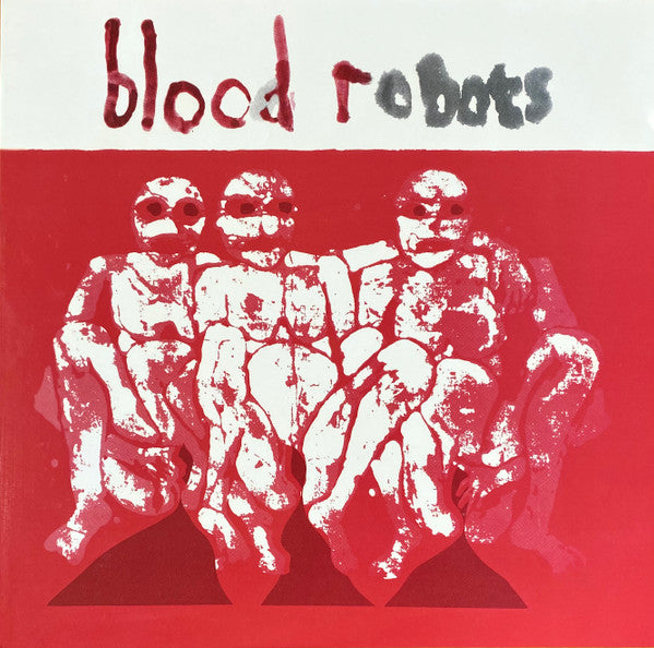 ANDROIDS OF MU – Blood Robots LP